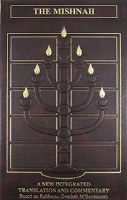 The Mishnah Volume 3 Moed 1 Shabbat Eiruvin Pesahim [Hardcover]