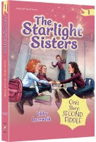 The Starlight Sisters Volume 1 Ora’s Story Second Fiddle [Paperback]