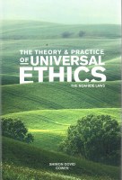 The Theory & Practice of Universal Ethics The Noahide Laws [Paperback]