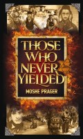 Those Who Never Yielded [Hardcover]