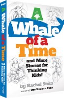 A Whale of a Time and More Stories for Thinking Kids
