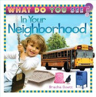 What Do You See in Your Neighborhood? [Board Book]