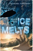 When the Ice Melts [Paperback]