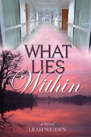 What Lies Within [Hardcover]