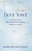 Additional picture of Be'er Yosef Selected Writings Of Rav Yosef Tzvi Salant Adapted Into English [Hardcover]