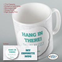 Additional picture of Jewish Phrase Mug Hang in There! Its ALMOST Shabbos 11oz