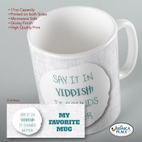 Additional picture of Jewish Phrase Mug Say it in Yiddish It Sounds Better! 11oz