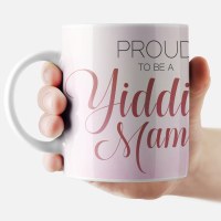 Additional picture of Jewish Phrase Mug Proud to be a Yiddishe Mama 11oz