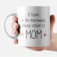 Additional picture of Mom Mug with Matching Coaster If Found in the Microwave, Please Return to Mom 11oz