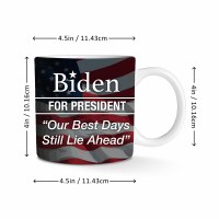 Additional picture of Biden For President Our Best Days Still Lie Ahead Mug 11oz