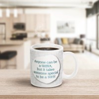 Additional picture of Jewish Phrase Mug Anyone Can Be a Father, but it Takes Someone Special to be a Totty 11oz