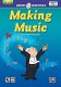 Creating Music: Making Music