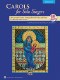 Carols for Solo Singers MH BCD