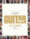 Complete History Guitar World