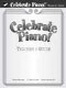 Celebrate Piano Teacher's Guid