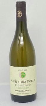 Famille Barraud 2024 La Marechaude, Clos la Verchere Pouilly Fuisse