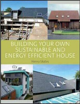 Building your own Sustainable and Energy Efficient House