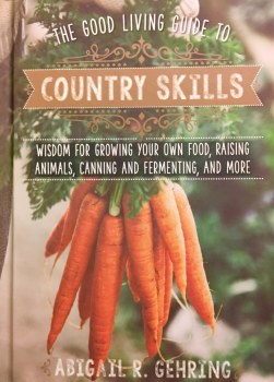 Good Living Guide to Country Skills