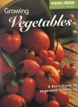 Growing Vegetables - R J Dolezal