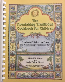 Nourishing Traditions Cookbook for Children