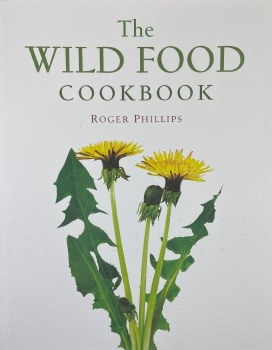 The Wild Food Cookbook