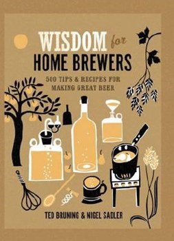 Wisdom For Home Brewers