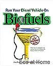Run Your Diesel on Biofuels - Starbuck &amp; Harper