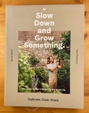 Slow Down and Grow Something