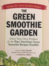 Green Smoothie Garden by Tracy Russell