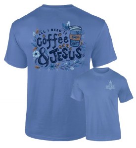 Southernology Coffee & Jesus T-Shirt LARGE