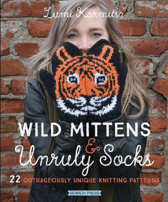 Wild Mittens &amp; Unruly Socks d