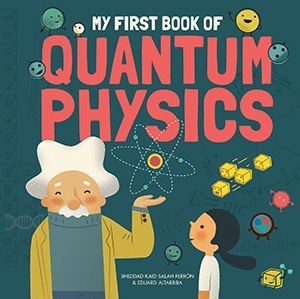 My First Book of Quantum Physi
