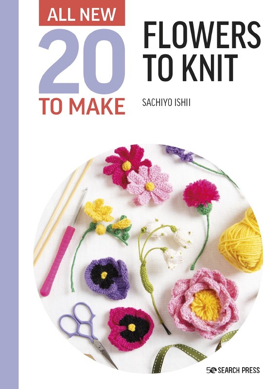 Flowers to Knit All New 20TM:
