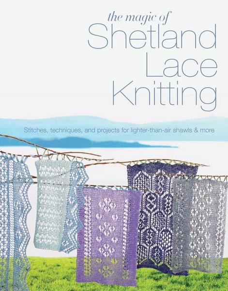The Magic Of Shetland Lace Kni