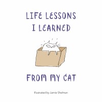 Life Lessons Learned from Cat