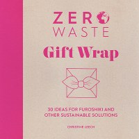 Zero Waste Gift Wrap