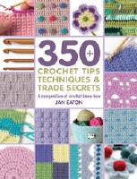 350 Crochet Tips & Techniques