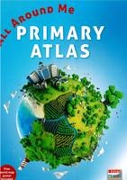 All Around Me Primary Atlas