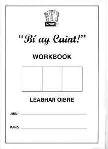 Bi ag Caint Workbook