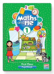 Maths and Me 1: 1st Class