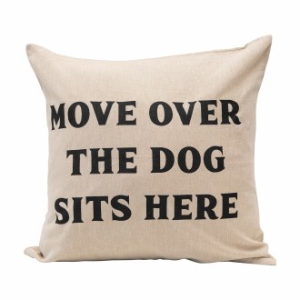 move over dog sits here pillow