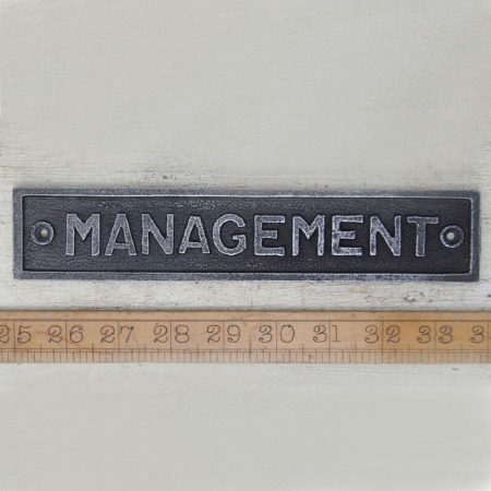 MANAGEMENT Sign Waxed Cast Iron sign