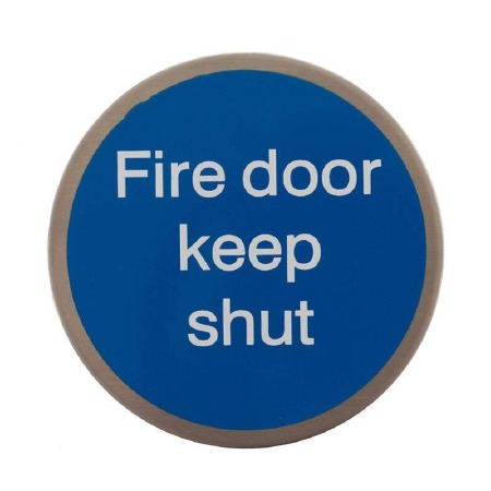 Fire Door Keep Shut Door Sign Satin Stainless Steel