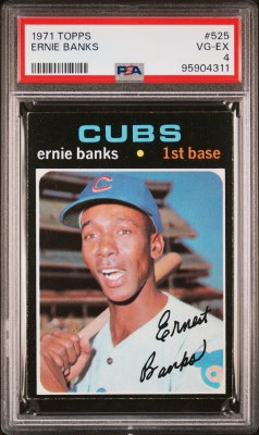 1971 TOPPS 525 BANKS PSA 4