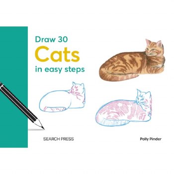 Draw 30 Cats in Easy Steps