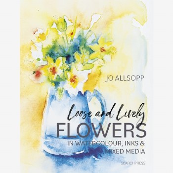 Loose and Lively Flowers in Watercolour, Inks & Mixed Media