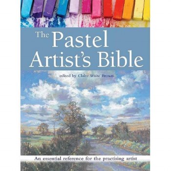 The Pastel Artist's Bible