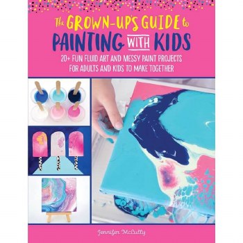 The Grown-Up's Guide to Painting with Kids