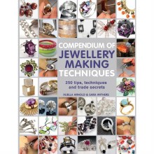 Compendium of Jewellery Making