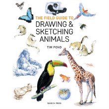 The Field Guide to Drawing & Sketching Animals The Field Guide to Drawing & Sketching Animals